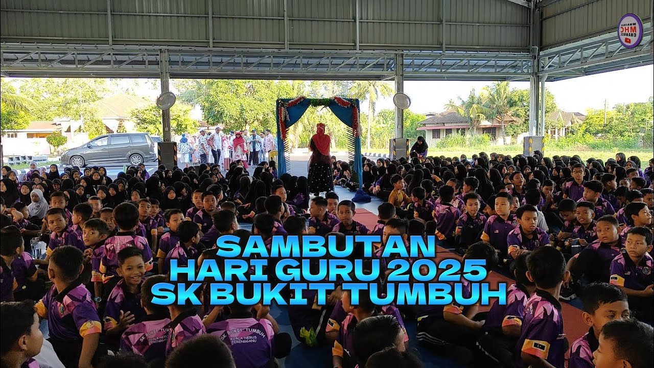 SAMBUTAN HARI GURU 2025 SK BUKIT TUMBUH