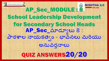 NISHTHA 2.0 MODULE 8 QUIZ ANSWERS||SCHOOL LEADERSHIP DEVELOPMENT FOR SECONDARY SCHOOL HEADS