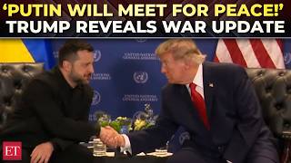 'Ukraine-Russia deal is close': Trump meets Zelenskyy on UNGA sidelines, says, 'Putin ready to meet'
