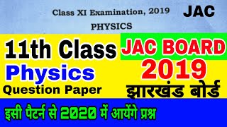 JAC Board 11th Physics 2019 Question Paper//Important Physics Question 2020 Jac board