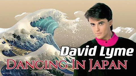 David Lyme - Dancing In Japan ( New Video 2023 )