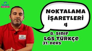 Noktalama İşaretleri 4 | 2021 LGS Türkçe Konu Anlatımları | Yanıt Okul