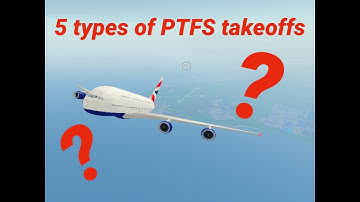 Five types of PTFS Takeoffs | ROBLOX