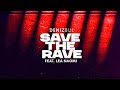 Deniz Bul Feat. Lea Naomi - Save The Rave (Original Mix)