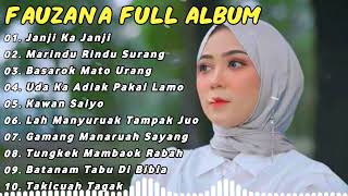 FAUZANA LAGU MINANG FULL ALBUM TERBARU 2024 | Janji Kajanji, Marindu Rindu Surang