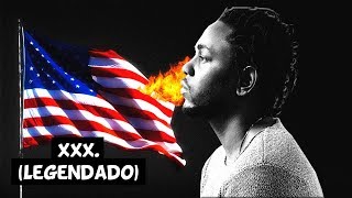 Kendrick Lamar - XXX. (Feat. U2) [Legendado]