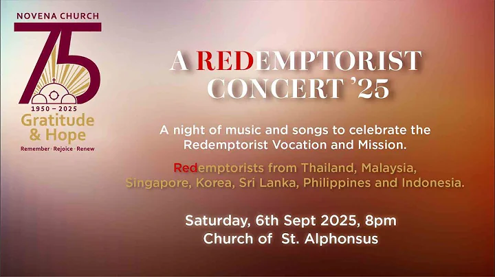 REDEMPTORIST CONCERT 2025 in Celebration of the 75th Anniversary of the Novena Church (Reds Concert)
