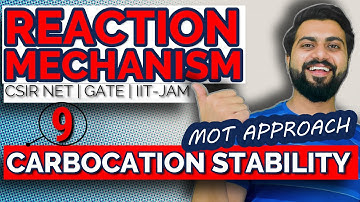 Reaction Mechanism | Lec-9 | Stability of Carbocation - MOT approach | CSIR NET/JRF | GATE | IIT-JAM