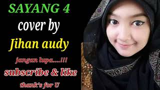 Sayang 4  Cover Jihan Audy  Hd Mc