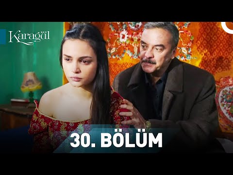 Karagül 30. Bölüm