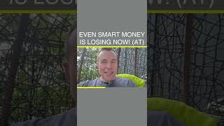 ⚠️ Even Smart Money Is Losing Now! (AT)