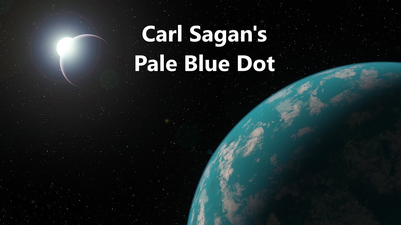 Carl Sagan's Pale Blue Dot Inspires Two Videos.