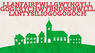 A Short History Of A Long Name - Llanfairpwllgwyngyllgogerychwyrndrobwllllantysiliogogogoch