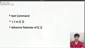 test command to check condition |  =~ operator in [[ ]] |  [ ] vs [[ ]] | advance features of [[ ]]