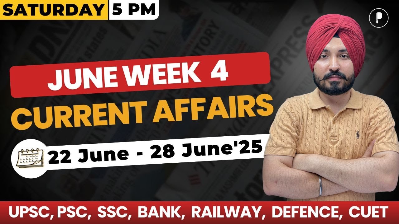 Weekly Current Affairs 2025 | June 2025 Week 4 | Parcham Classes Current Affairs 