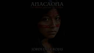 Anacaona, la última princesa del Caribe