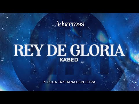 REY DE GLORIA