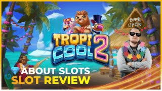 🌟SLOT REVIEW with SEBBE!🌟TROPICOOL 2 by ELK STUDIOS!🌟