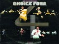 YOU'RE SO RIGHT FOR ME - Choice Four