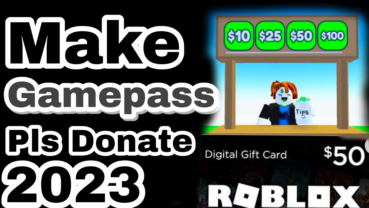 How to Make A Gamepass in Roblox Pls Donate - iPhone & Android - Add  Gamepass to Pls Donate - 2023 : r/GaugingGadgets