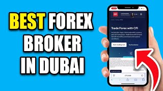 Best Forex Brokers In Dubai & The UAE And Which To Avoid