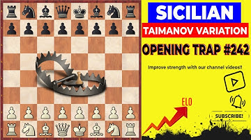 Chess, Opening Traps#242 Sicilian, Taimanov Variation , don