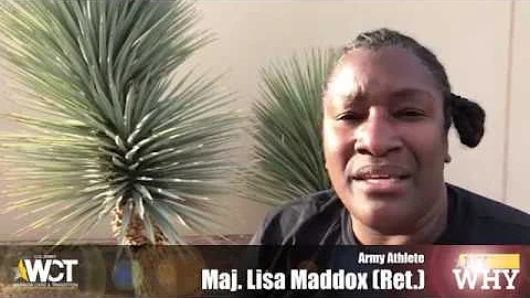 "My Why"- Maj. Lisa Maddox (Ret.)