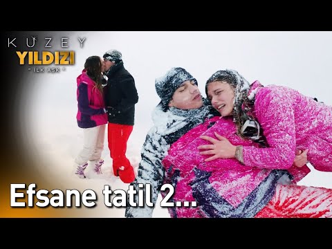 Aşıklardan Efsane Tatil Programı 2...🥳⛄ - Kuzey Yıldızı İlk Aşk