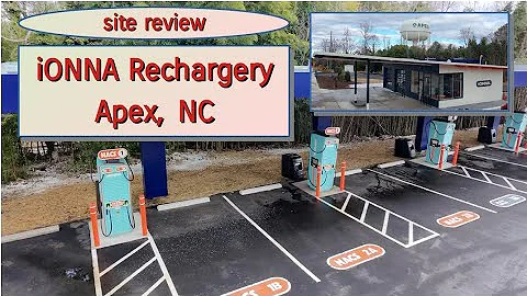 EV Charging Site Review: iONNA Rechargery - Apex, NC