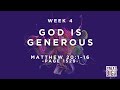 The Next Big Thing #4, "God Is Generous" - 10:30am Service