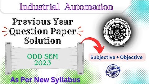 Industrial Automation Previous year Question paper solution || ODD sem 2023 || 5th sem