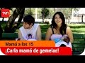¡Carla será mamá de gemelas! | Mamá a los 15 - T1E1