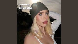 All of Me (Trap Sped Up)