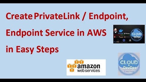 VPC PrivateLink / Endpoint / Endpoint Service DEMO in AWS