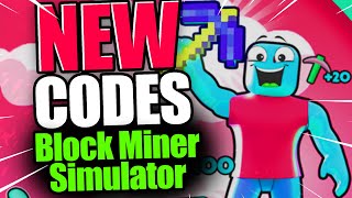 NOVEMBER 2023] ALL WORKING CODES BLOCK MINER SIMULATOR ROBLOX