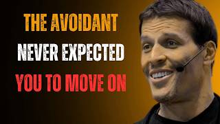 Avoidant Psychology - They Regret Forcing You To Move On Tony Robbins