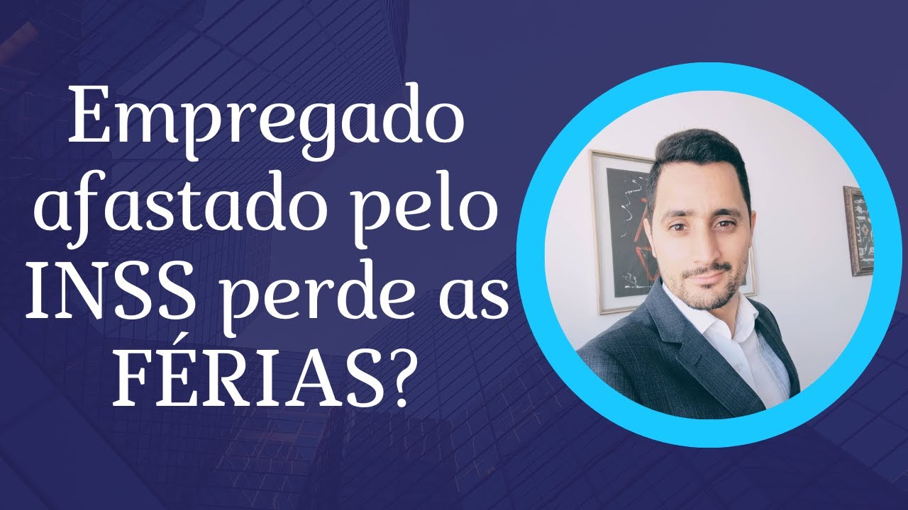 Empregado afastado pelo INSS perde as férias?