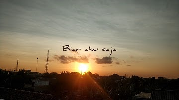 Cassandra-Biar Aku Saja[video lirik]