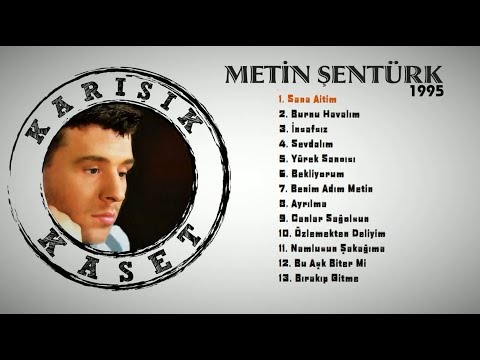 Metin Şentürk - Sana Aitim (Full Albüm) 90'lar