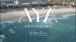 Welcome to the AYA Penthouse at Aqualine, Bondi Beach