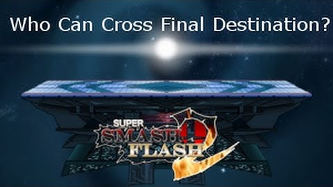 Who can go over Final Destination? [SSF2 0.9B]