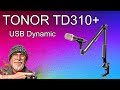 TONOR TD310+ USB Dynamic mic (listen to this)