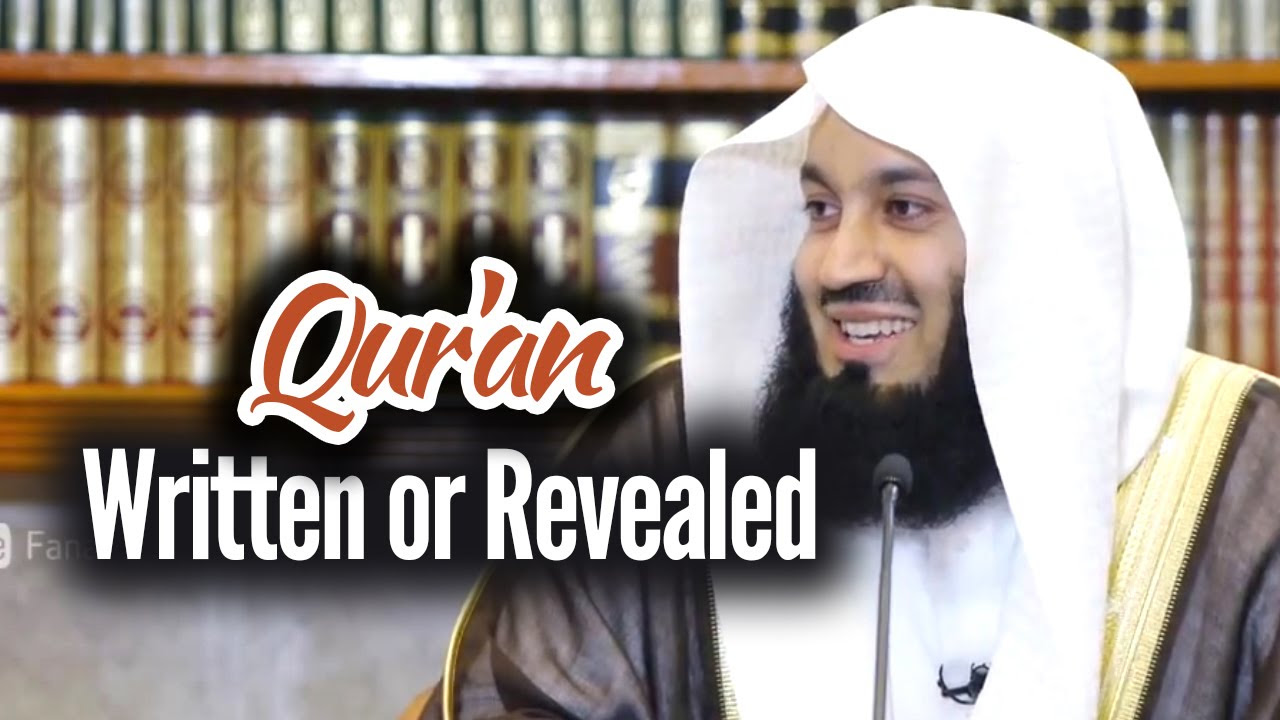 Quran Written or Revealed   Mufti Menk