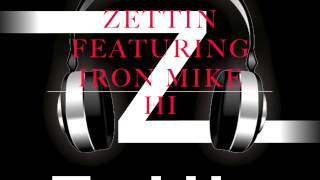 Zettin ft. Iron Mike - Hi