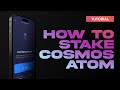 How to stake Cosmos ATOM | Cosmos Staking