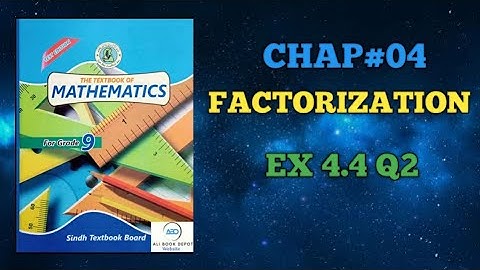 Class 9 Math | Sindh Text Board | Chapter 4 | Factorization | Ex:4.4 | Q2 | @CSC1232