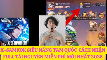 X SAMKOK SIÊU NĂNG TAM QUỐC - CÁCH HACK VÔ HẠN TÀI NGUYÊN MỚI NHẤT TRÊN IOS/ANDROID 2025