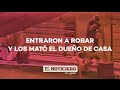 Mató a dos ladrones que entraron a su casa a robarle - #ElNotiDeLaGente