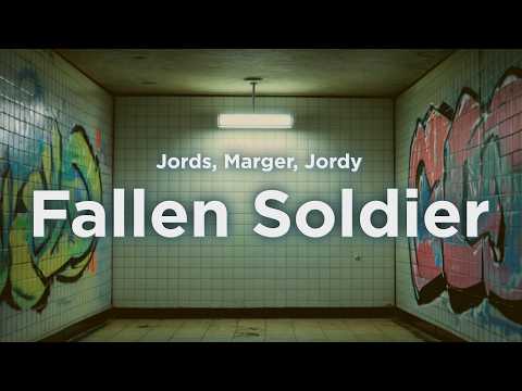 Jords, Marger, Jordy - Fallen Soldiers