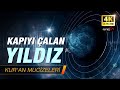 Kapy alan yldz kuran mucizeleri 4k